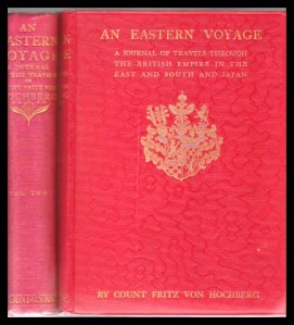 An eastern voyage: a journal of the travels of Count Fritz Hochberg through the British empire in the East and Japan (1910). 